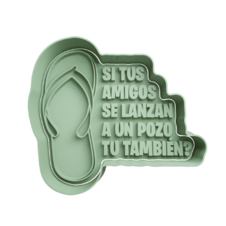 Chancla -Si tus amigos se lanzan a un pozo tu también? Cortador de Galletas