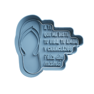 Chancla -A ti que me diste tu vida tu amor y chanclazos Feliz día mamá Cortador de Galletas